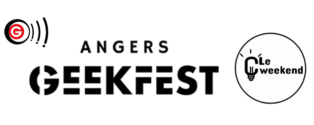 C' le weekend ! au Angers Geek Fest - 21 04 2023 Angers Geek Fest 2023 C' le weekend ! au Angers Geek Fest - 21 04 2023