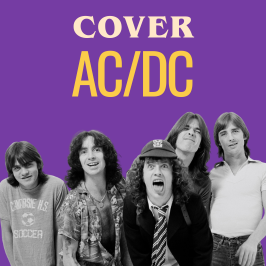 Cover - Redécouvrez les légendes de la musique au travers de reprises Les meilleures reprises de AC/DC