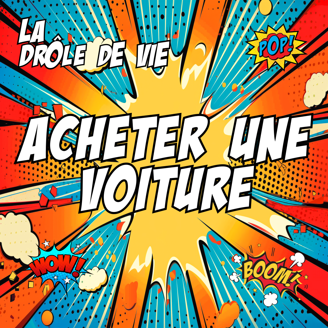 La Drôle de Vie La Drôle de Vie - 033 - Acheter une voiture