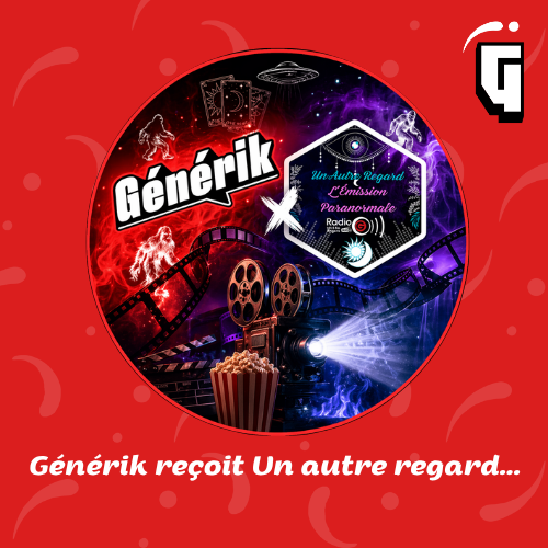 Un Autre Regard, L'émission paranormale sur Radio G Un Autre Regard invitée dans Générik
