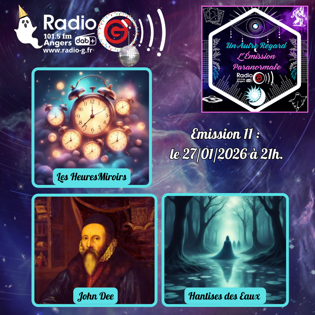 Un Autre Regard du 27 01 2026 Un Autre Regard, L'émission paranormale sur Radio G Un Autre Regard du 27 01 2026