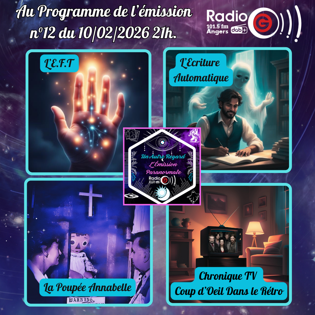 Un Autre Regard, L'émission paranormale sur Radio G Un Autre Regard, du 10 02 2026