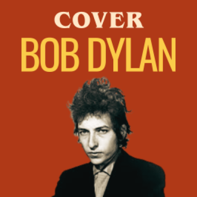 Les meilleures reprises de Bob Dylan