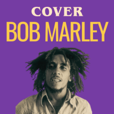 Les meilleures reprises de Bob Marley