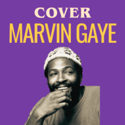 Les meilleures reprises de Marvin Gaye