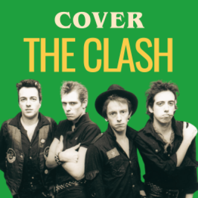 Les meilleures reprises de The Clash