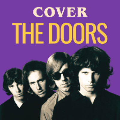 Les meilleures reprises de The Doors