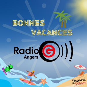 Bonnes Vacances Radio G! | 30 06 2023