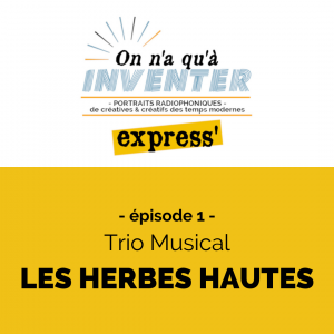 ÉPISODE 1 - LES HERBES HAUTES
