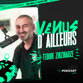 Venus d'ailleurs, avec Tedore Zibzibadze (GEO)