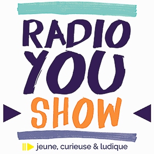 Radio You Emission curieuse et ludique pour les enfants et les ados ! Radio You Show du 20 05 2020