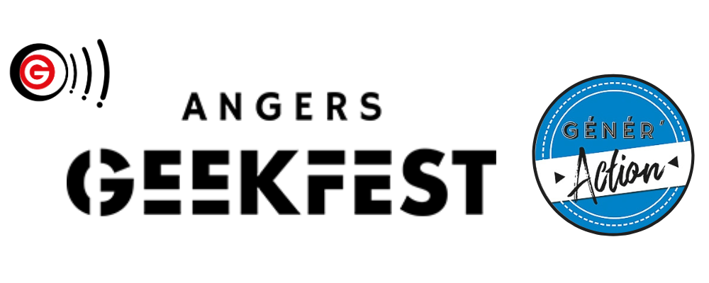 Angers Geek Fest 2023 G! La Réf - Angers Geek Fest #2 | 27 04 2023