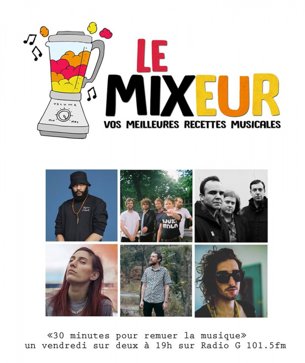 Prochaine Emission du 04 10 2019 LE MIXEUR - Partage & découverte de saveurs musicales pour tous les goûts. Prochaine Emission du 04 10 2019