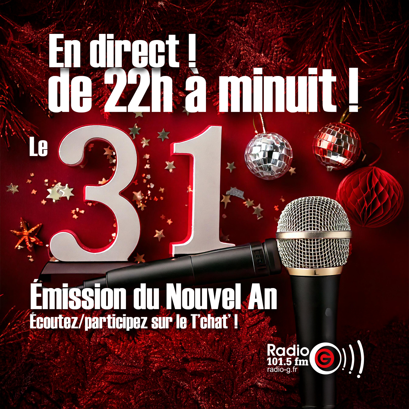 31 en Live ! du 31 12 2024 Emission du 31 décembre 2024 à 22h sur Radio G! 31 en Live ! du 31 12 2024
