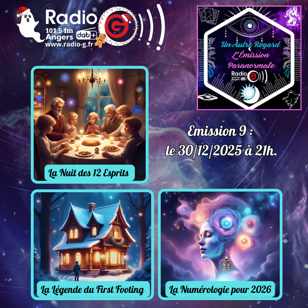Un Autre Regard, L&#039;émission paranormale sur Radio G Un Autre Regard du 30 12 2025