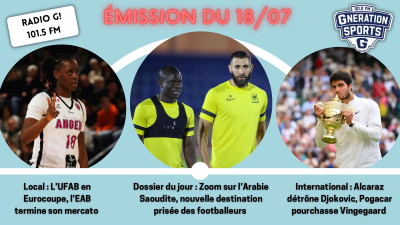 Emission sportive locale et nationale G!nération sports du 18 07 2023