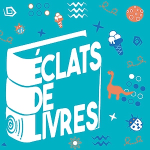 éclats de livre, l&#039;émission dédiée à la littérature jeunesse Eclats de livres du 19 07 2020