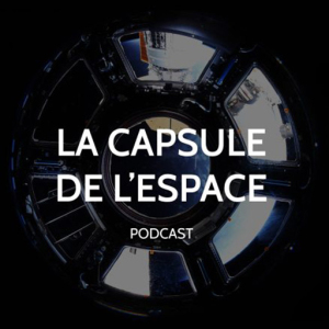 La Capsule de l'Espace La Capsule de l'Espace - L'Inde à la conquête de Mars