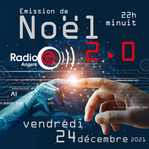 Noel 2.0 2021 Noel ensemble de 22h a minuit sur Radiog le 24 decembre 2021