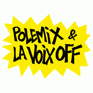 Polemix et la voix off polemix